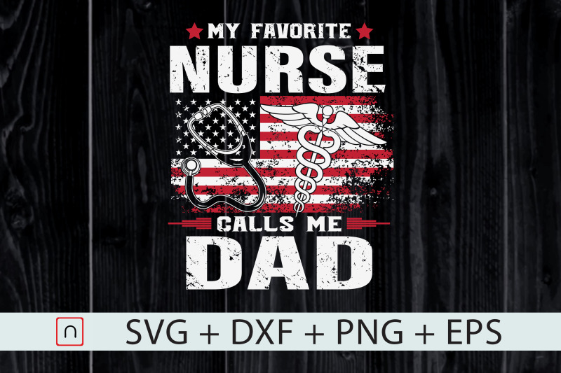 my-favorite-nurse-calls-me-dad-svg