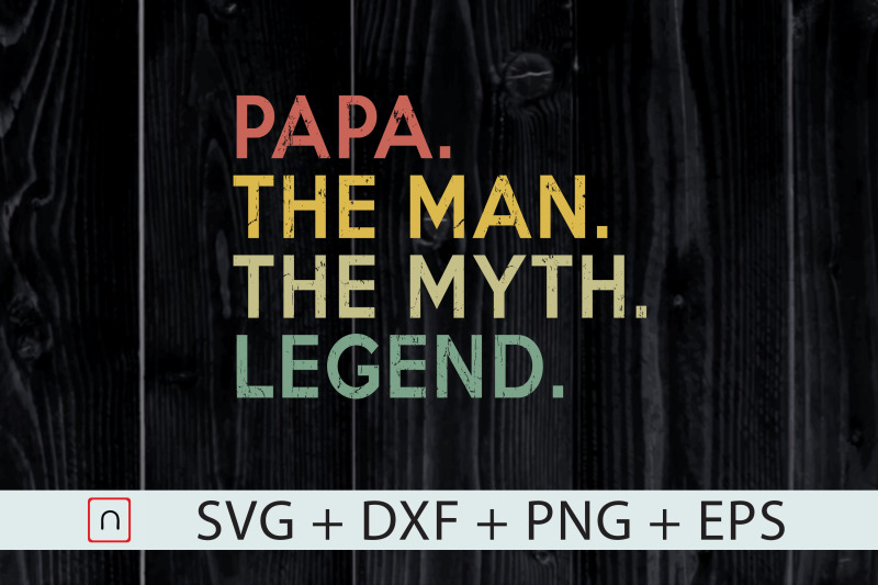 papa-man-myth-legend-for-dad-fathers-day