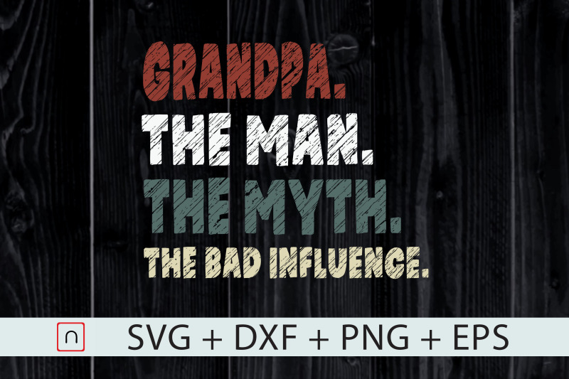 grandpa-the-man-the-myth-bad-influence