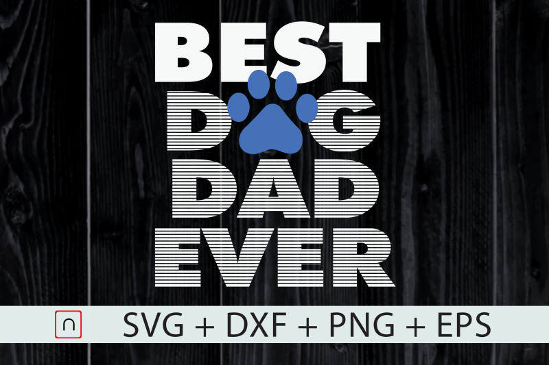 best-dog-dad-ever-dog-dad-best-dad-svg