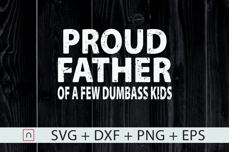 proud-father-of-a-few-cool-kids-svg