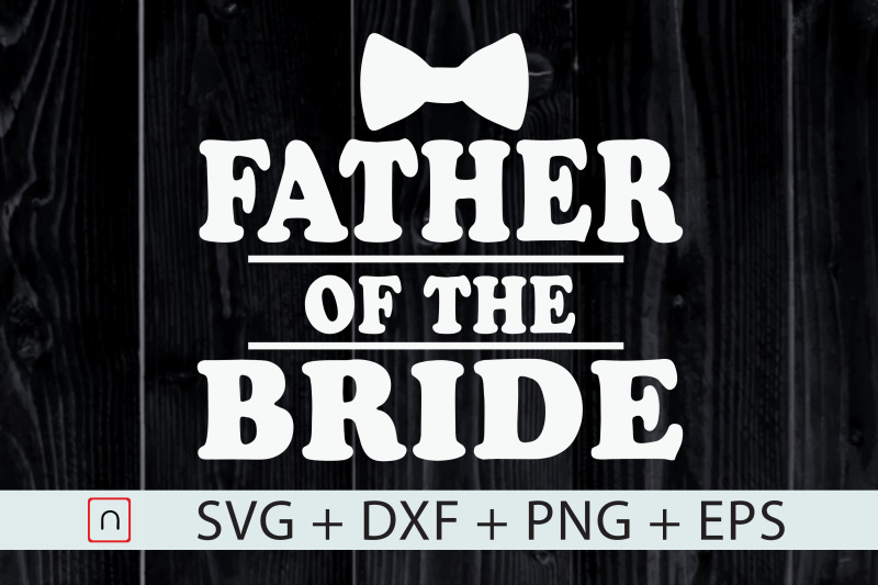 father-of-the-bride-wedding-bachelor-svg