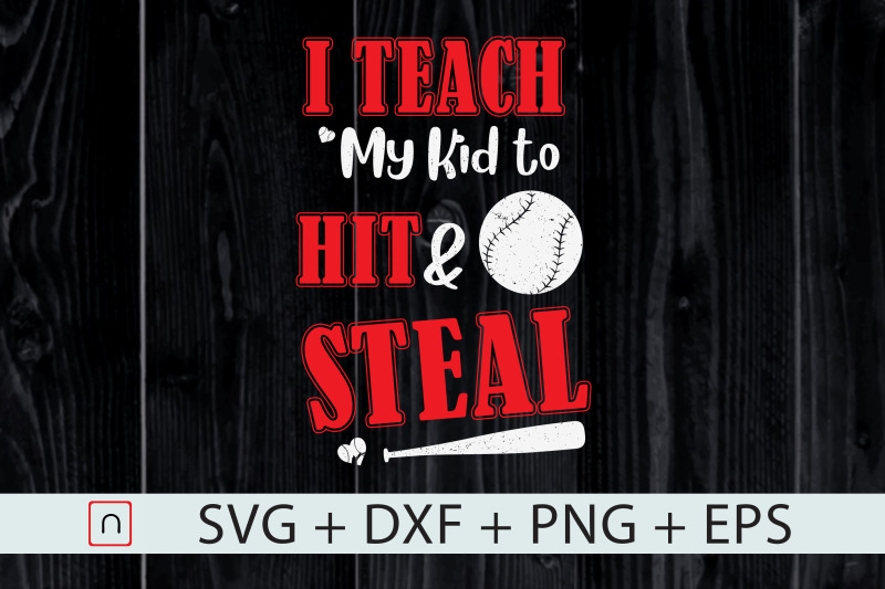 i-teach-my-kid-to-hit-and-steal-baseball