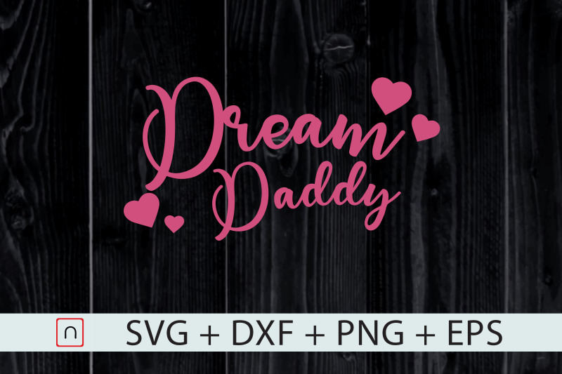 father-svg-dream-daddy-fathers-day-svg