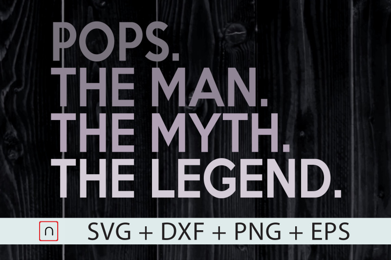 pops-the-man-the-myth-the-legend-svg