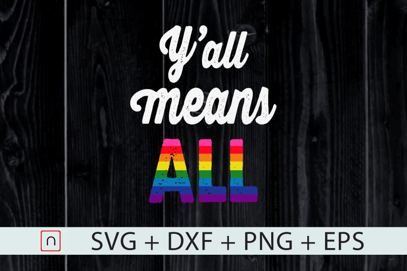 lgbt-yall-means-all-gay-pride-svg-lgbtq