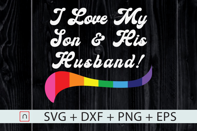 lgbt-i-love-my-son-and-his-husband-lgbtq