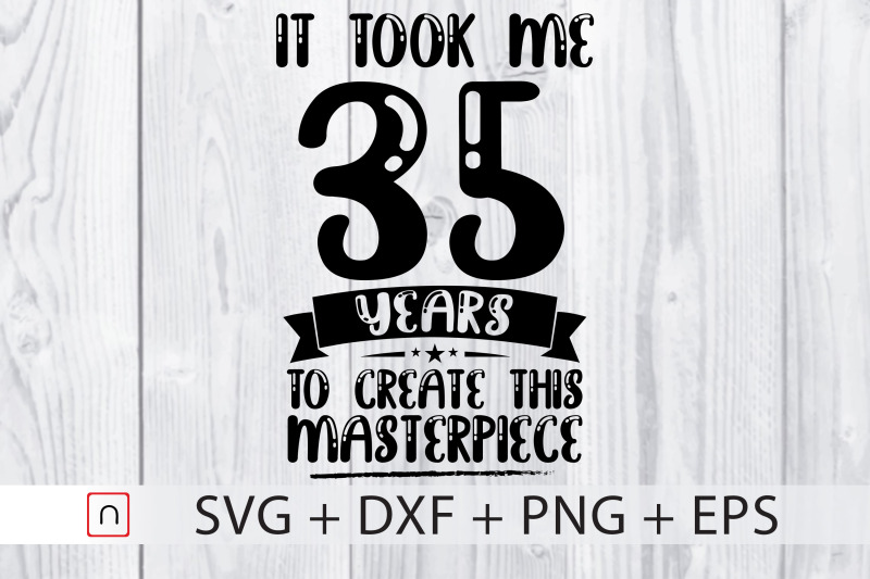 birthday-svg-35-years-old-birthday-gift