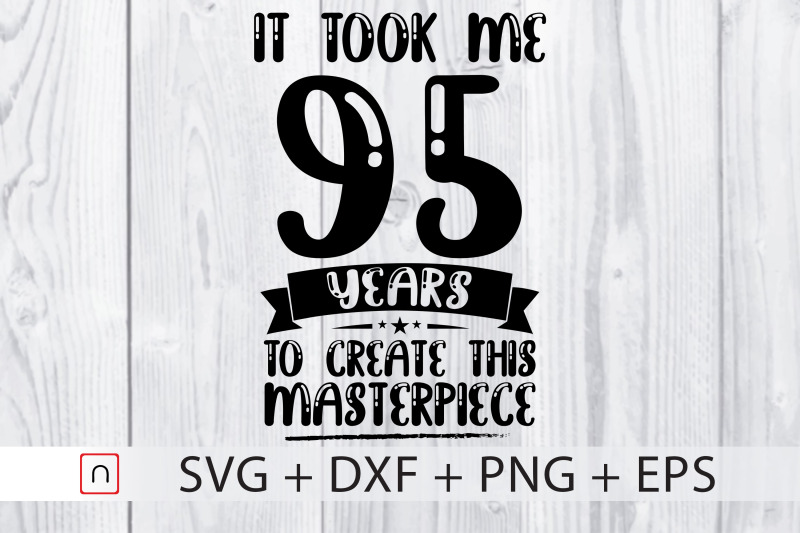 birthday-svg-95-years-old-birthday-gift