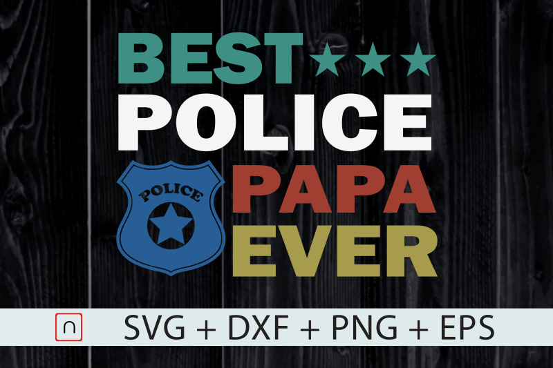 best-police-papa-ever-father-039-s-day