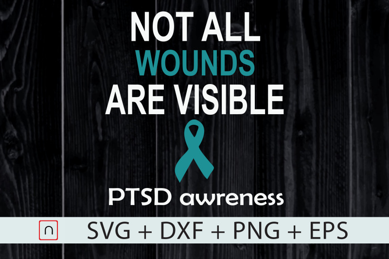 not-all-wounds-visible-ptsd-awareness