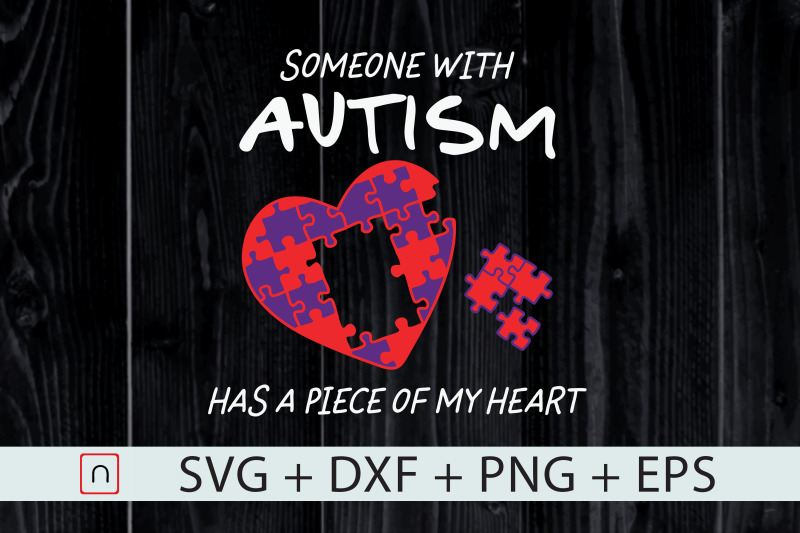 someone-autism-has-a-piece-of-my-heart