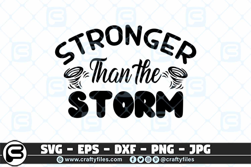 stronger-than-the-storm-svg-cut-files-for-cricut-and-silhouette