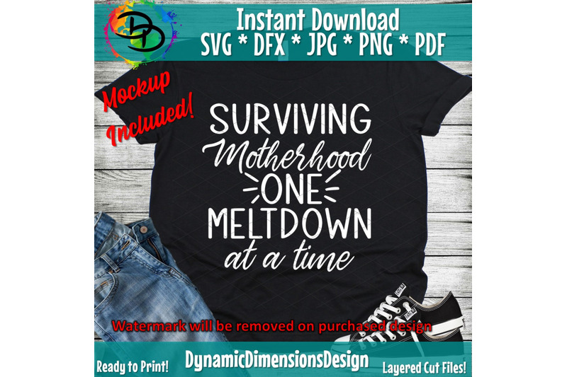 surviving-motherhood-one-meltdown-at-a-time-svg-mom-mama-motherhood