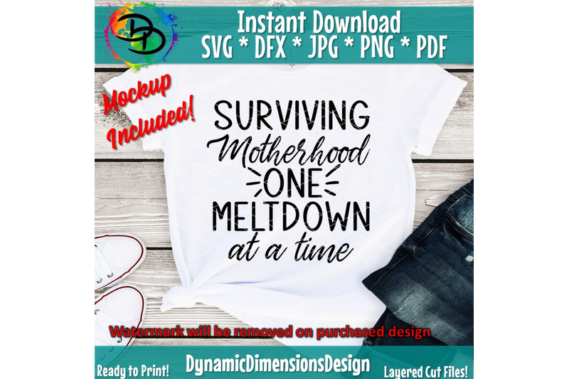 surviving-motherhood-one-meltdown-at-a-time-svg-mom-mama-motherhood