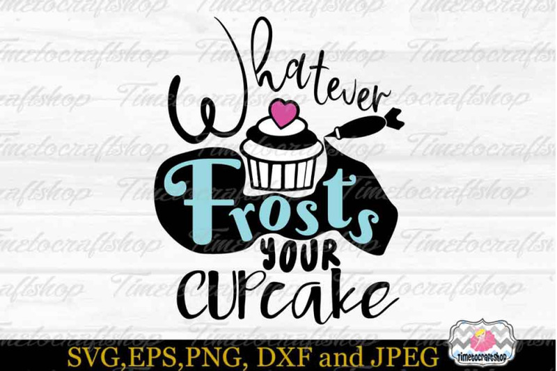 whatever-frosts-your-cupcake