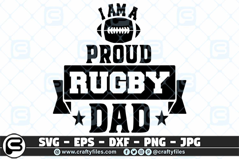 i-am-a-proud-rugby-daddy-svg-rugby-svg-dad-svg-cut-file