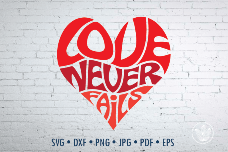 Download Love never fails Word Art, Svg Dxf Eps Png Jpg, Heart ...