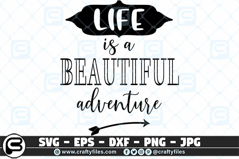 life-is-a-beautiful-adventure-svg-cut-file-for-cricut-and-silhouette