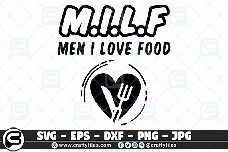 milf-men-i-love-food-foods-svg-food-lover-svg-cut-file-for-cricut
