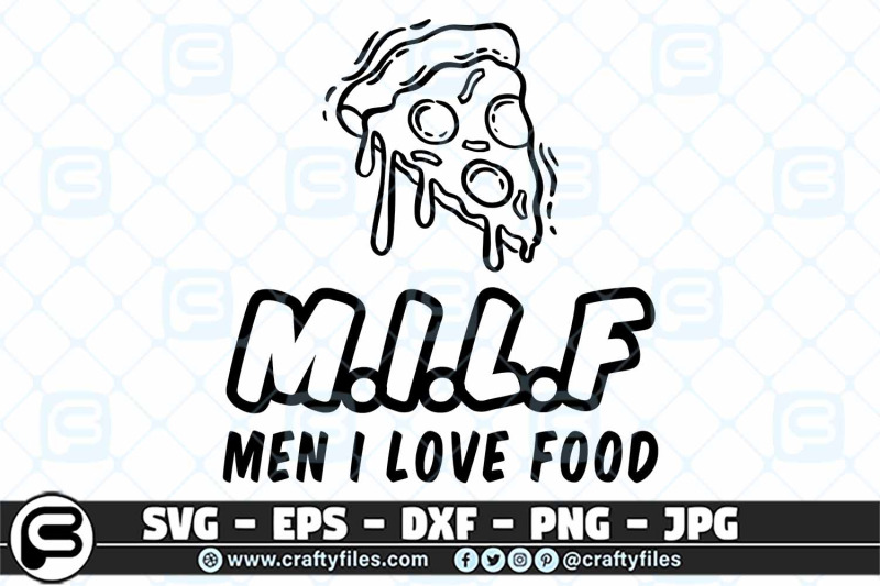 pezza-milf-men-i-love-food-svg-foods-svg-food-lover-cut-file