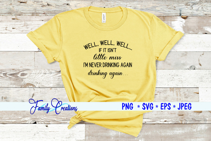 well-well-well-if-it-isn-039-t-little-miss-i-039-m-never-drinking-again