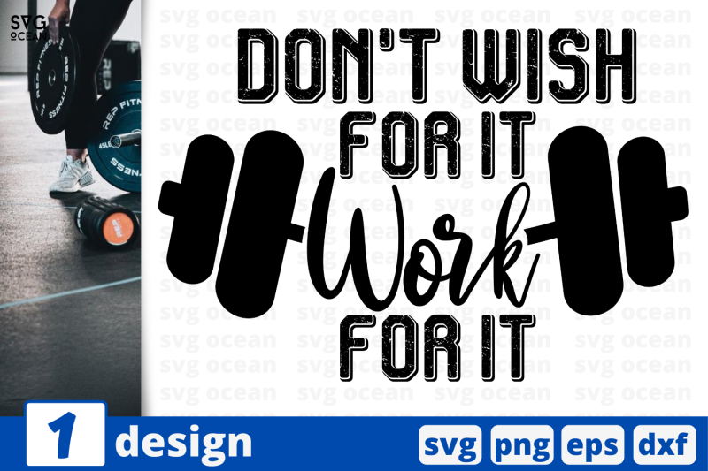 1-dont-wish-for-it-sport-nbsp-quotes-cricut-svg