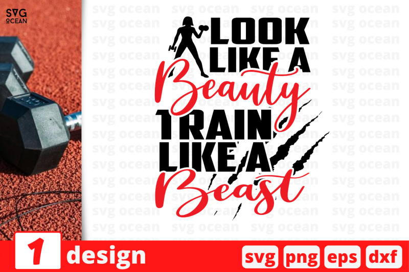 1-look-like-a-beauty-train-like-a-beast-sport-nbsp-quotes-cricut-svg