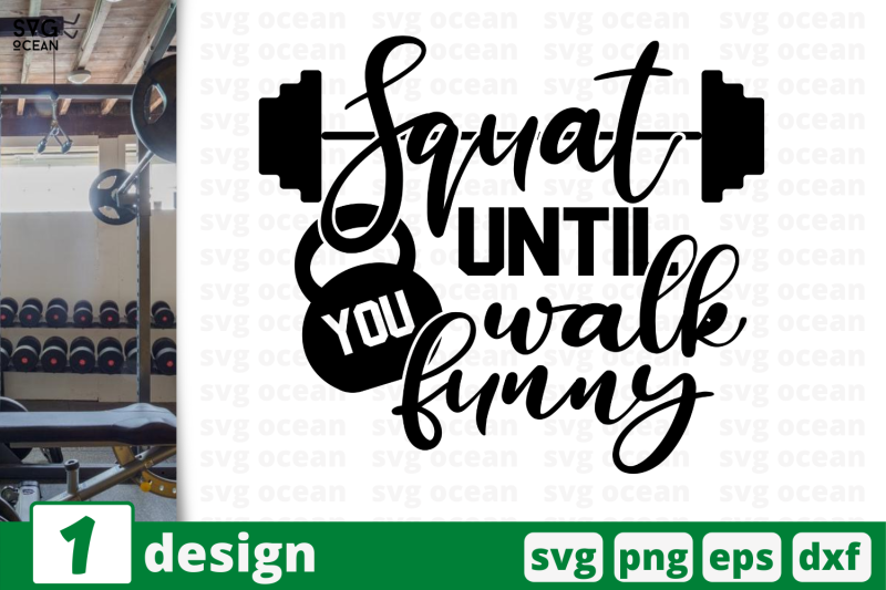 1-squat-until-you-walk-funny-sport-nbsp-quotes-cricut-svg