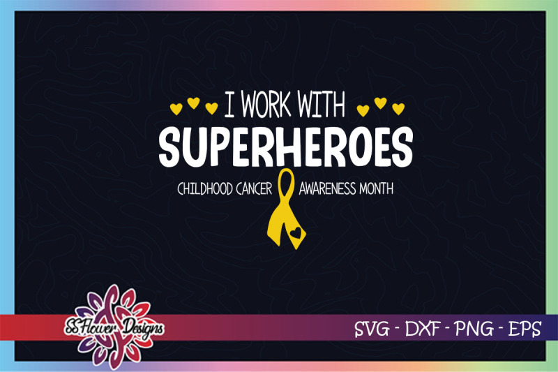 i-work-with-superheroes-svg-childhood-cancer-svg-ribbon-svg