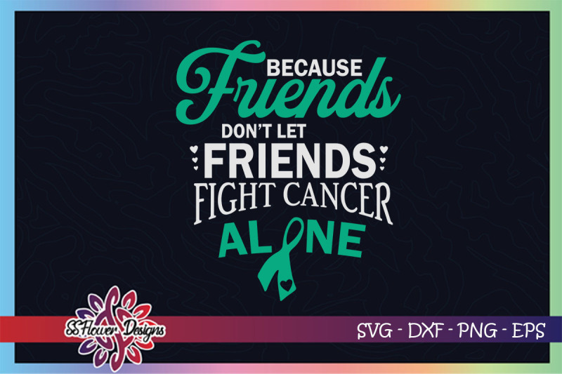 friends-don-039-t-let-friends-fight-cancer-alone-liver-cancer-awareness