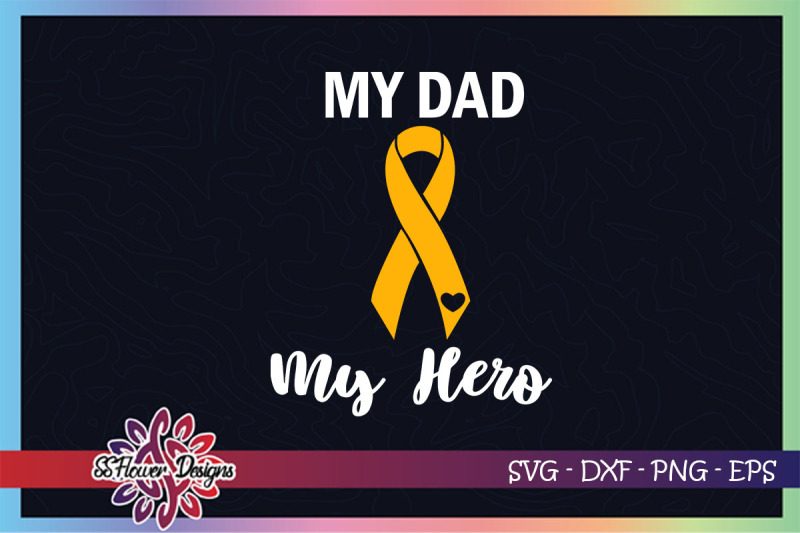 my-dad-my-hero-svg-yellow-ribbon-svg-bone-cancer-awareness-svg