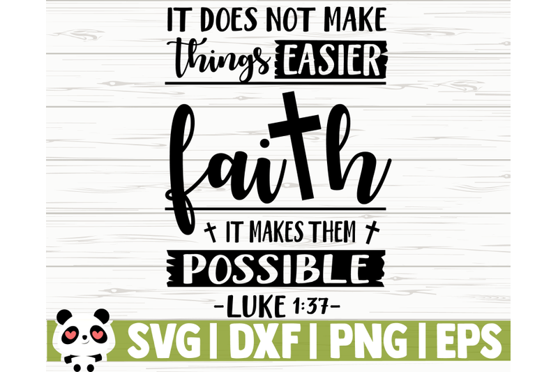 faith-it-makes-them-possible