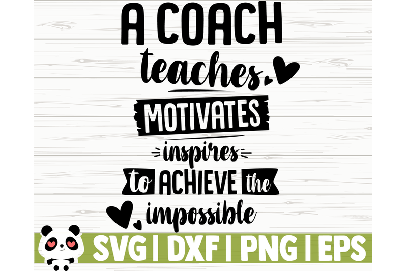 a-coach-teaches-motivates-inspires-to-achieve-the-impossible
