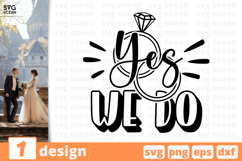 1-yes-we-do-wedding-quotes-cricut-svg