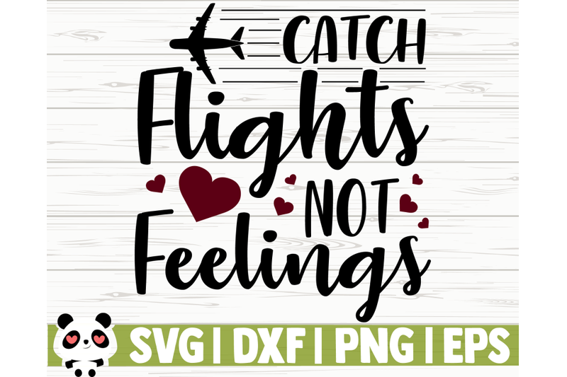 catch-flights-not-feelings