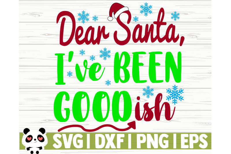 dear-santa-i-039-ve-been-goodish