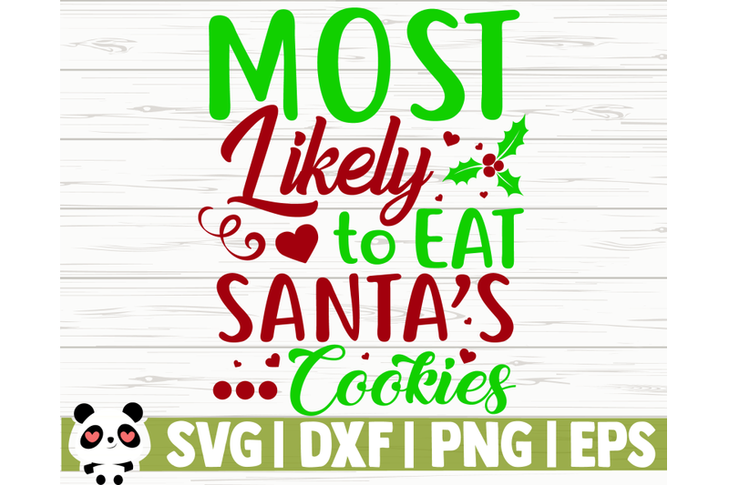 most-likely-to-eat-santa-039-s-cookies