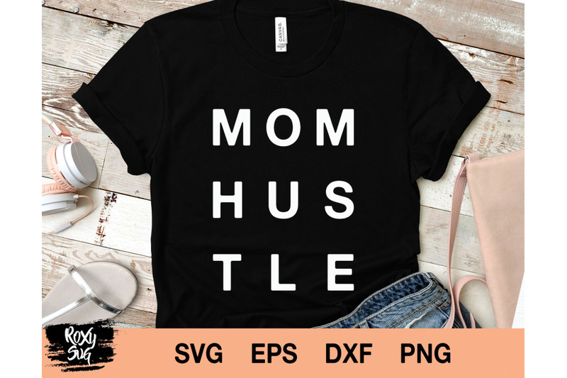Download mom hustle svg By Lovely Graphics | TheHungryJPEG.com