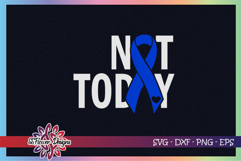 not-today-cancer-svg-ribbon-cancer-svg-blue-ribbon-prostate-cancer