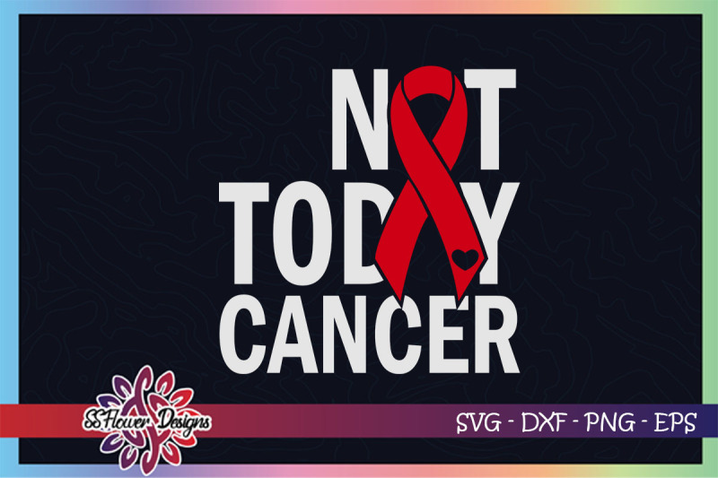 not-today-cancer-svg-ribbon-cancer-svg-red-ribbon-heart-disease