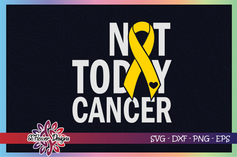 not-today-cancer-svg-ribbon-cancer-svg-yellow-ribbon-bone-cancer