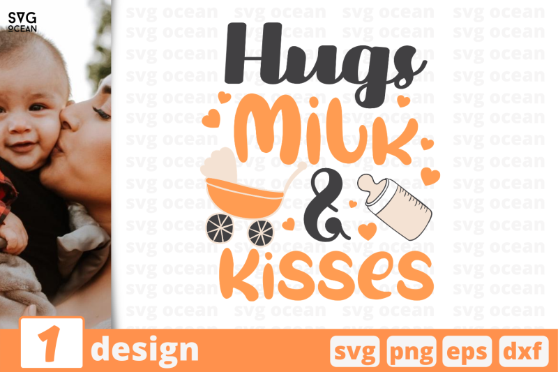 1-hugs-milk-and-kisses-baby-quotes-cricut-svg