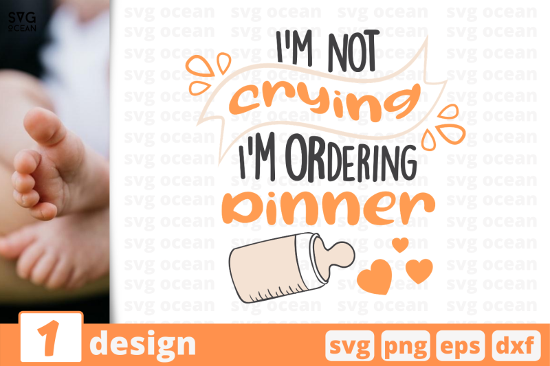 1-i-039-m-not-crying-baby-quotes-cricut-svg