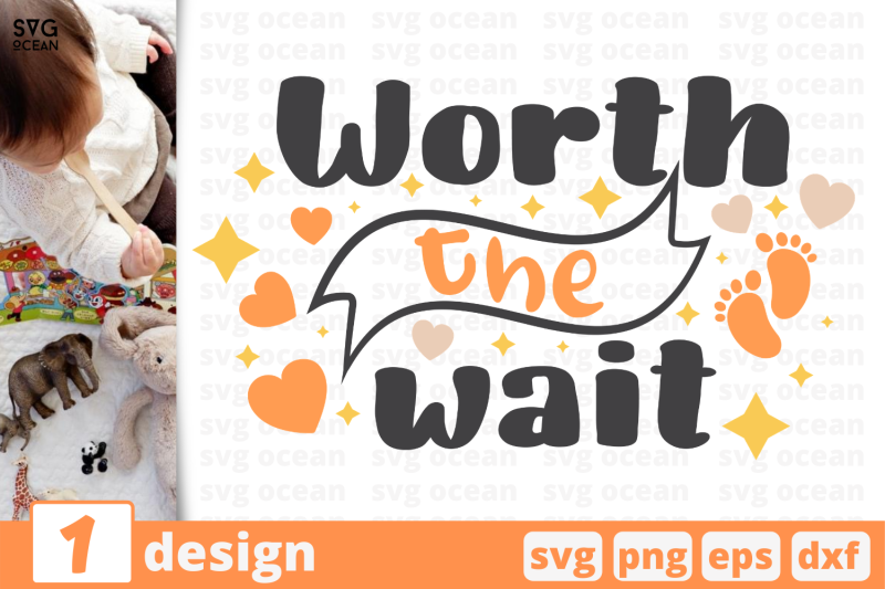 1-worth-the-wait-baby-quotes-cricut-svg