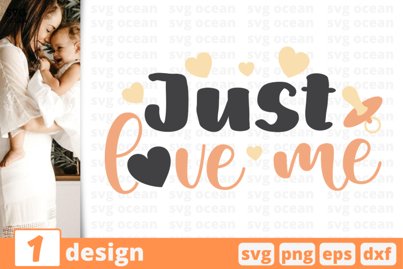 1-just-love-me-baby-quotes-cricut-svg