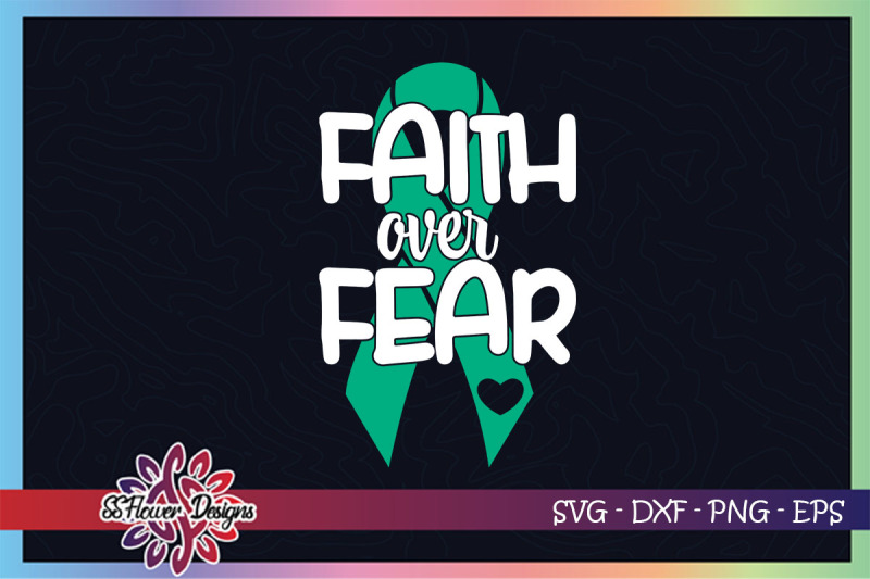 faith-over-fear-svg-ribbon-cancer-svg-jade-ribbon-liver-cancer-svg