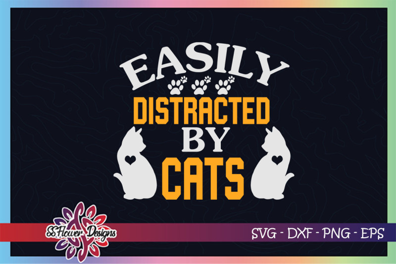 easily-distracted-by-cats-svg-cat-lover-svg-cat-paws-svg-pawprint