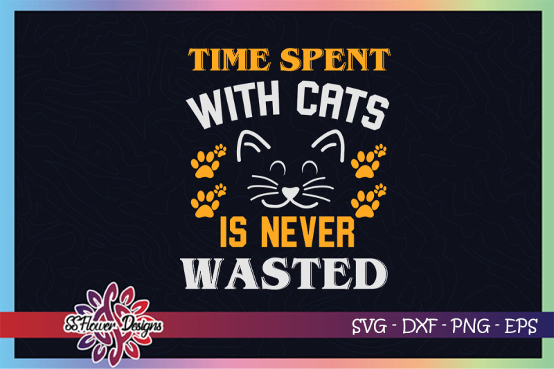 time-spent-with-cats-is-never-wasted-svg-cat-lover-svg-cat-face-svg