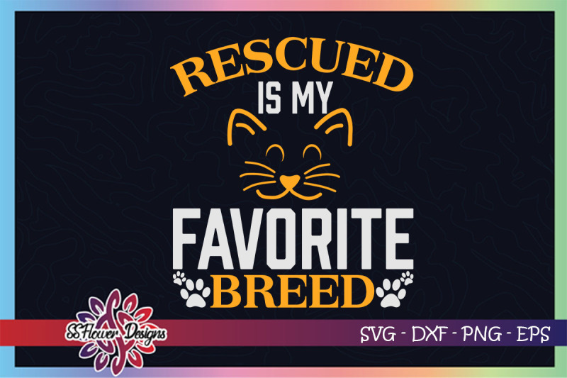 rescued-is-my-favorite-breed-svg-cat-face-svg-cat-paw-svg-pawprint